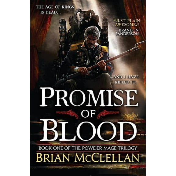 Powder Mage Trilogy Promise of Blood, Book 1, (Paperback)