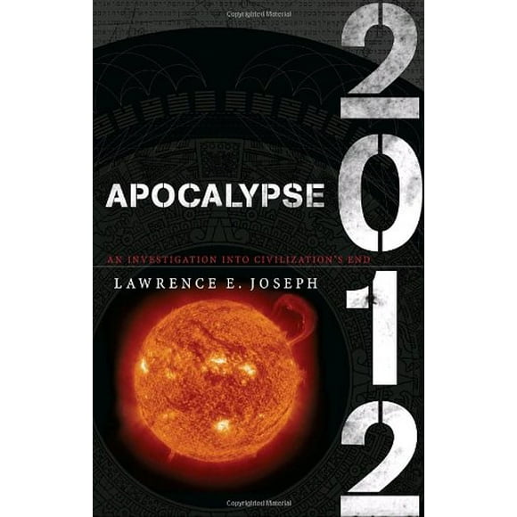 Apocalypse 2012 : An Investigation into Civilization's End 9780767924481 Used / Pre-owned