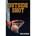 thumbnail image 1 of Outside Shot, Fred Bowen Paperback, 1 of 1