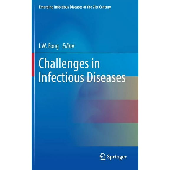 Emerging Infectious Diseases of the 21st Challenges in Infectious Diseases, (Hardcover)