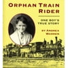 Orphan Train Rider: One Boy's True Story (Paperback)