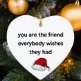 thumbnail image 4 of Xihbxyly Adorno Navideño En Forma de Corazón, Divertido Mensaje Sarcástico, Diseño de Cerámica, Decoración Navideña, Regalo Versátil para Familiares y Amigos, Incluye Cuerda para Colgar, Ideal para N, 4 of 5