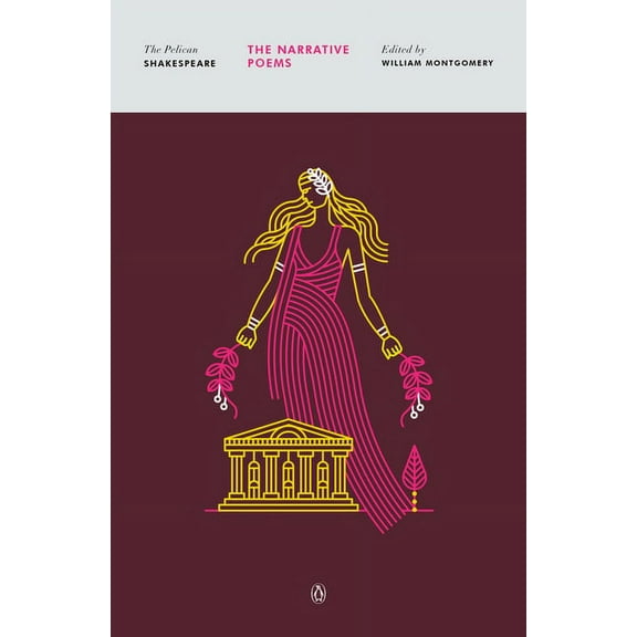 Pelican Shakespeare The Narrative Poems, (Paperback)