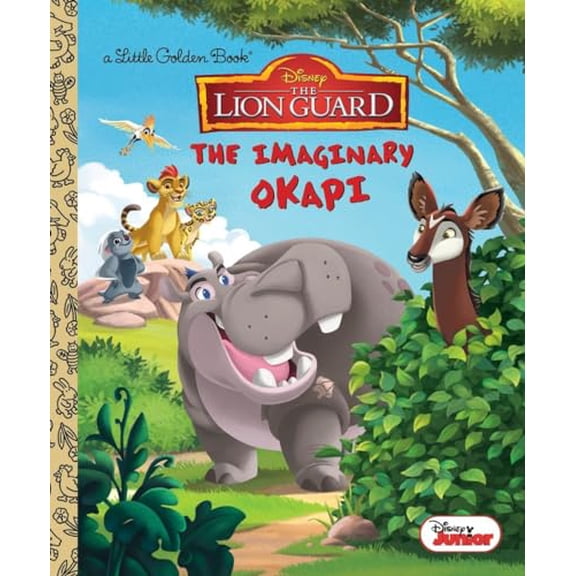 Pre-Owned The Imaginary Okapi (Disney Junior: The Lion Guard) (Hardcover) 0736437193 9780736437196