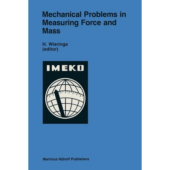 Itc Series No. 8 Mechanical Problems in Measuring Force and Mass, Book 3, (Paperback)