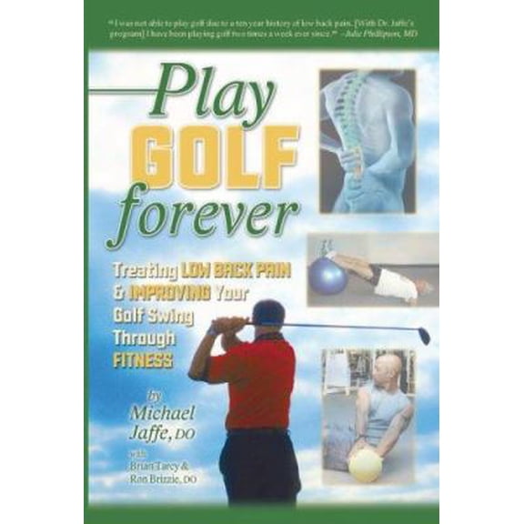 Pre-Owned Play Golf Forever (Paperback) 1933669004 9781933669007
