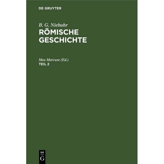B. G. Niebuhr: Römische Geschichte. Teil 2 (Hardcover)