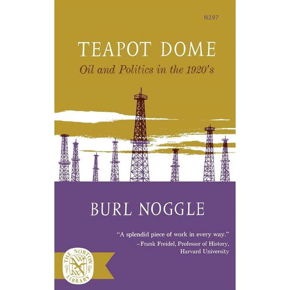 Teapot Dome: Oil and Politics in the 1920s, (Paperback)