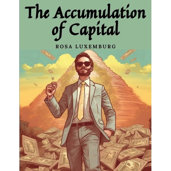 The Accumulation of Capital, (Paperback)