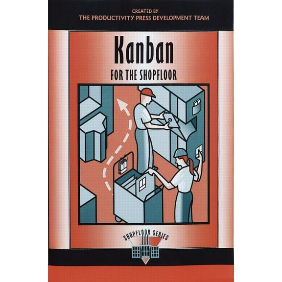 Shopfloor Kanban for the Shopfloor, (Paperback)