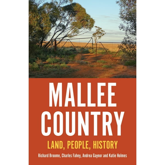 Australian History: Mallee Country : Land, People, History (Paperback)