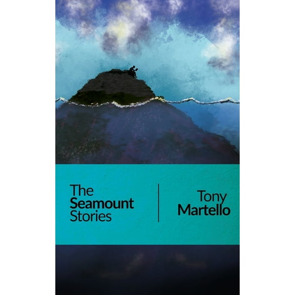 The Seamount Stories, (Paperback)