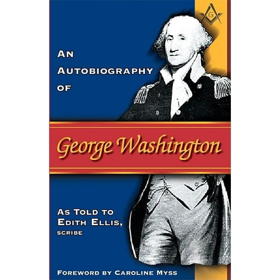 Autobiography of George Washington, (Paperback)