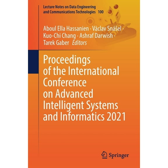 Lecture Notes on Data Engineering and Co Proceedings of the International Conference on Advanced Intelligent Systems and Informatics 2021, Book 100, (Paperback)