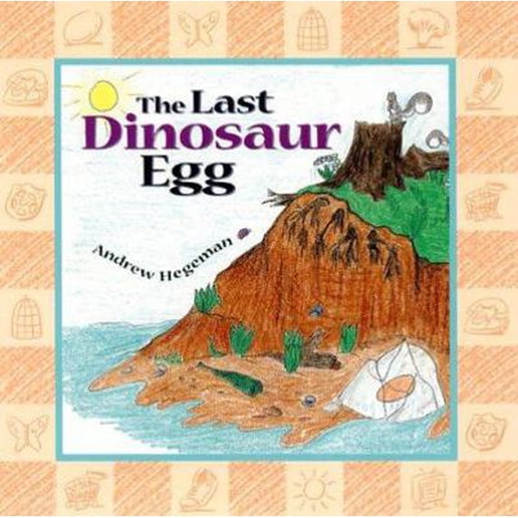 Pre-Owned The Last Dinosaur Egg (Hardcover) 189081704X 9781890817046