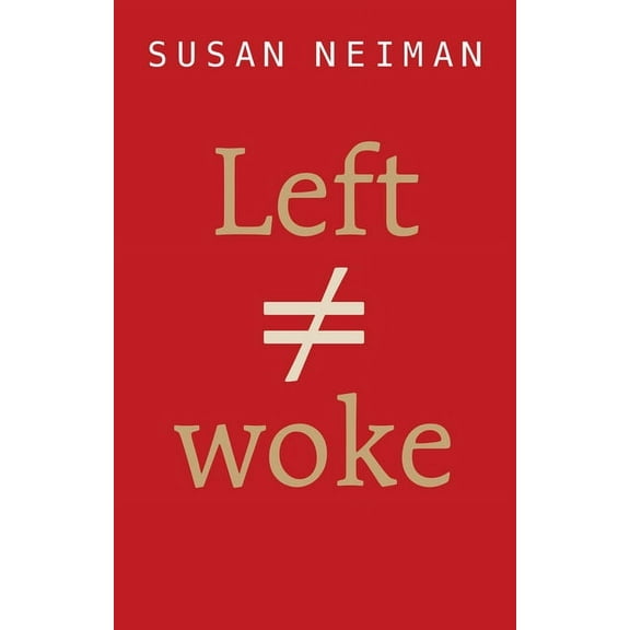 Left Is Not Woke, (Paperback)