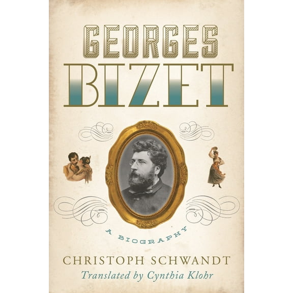Georges Bizet: A Biography, (Hardcover)
