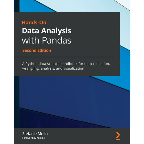 Hands-On Data Analysis with Pandas - Second Edition : A Python data science  handbook for data collection, wrangling, analysis, and visualization  (Edition 2) (Paperback) 