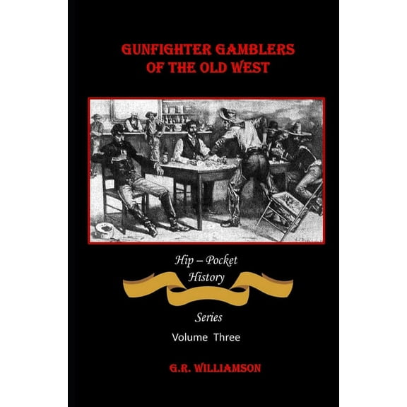 Gambling Gunfighters of the Old West (Paperback)