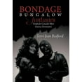thumbnail image 3 of Bondage Bungalow Fantasies: Scripts for Canada's Most Famous Dominatrix, 3 of 3