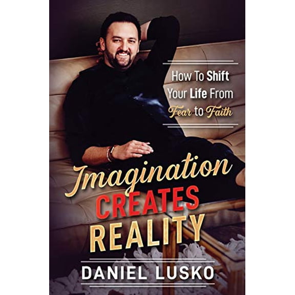 Pre-Owned Imagination Creates Reality: How To Awaken Your Imagination and Realize Your Dreams, 9781976932700, 197693270X, Paperback,
