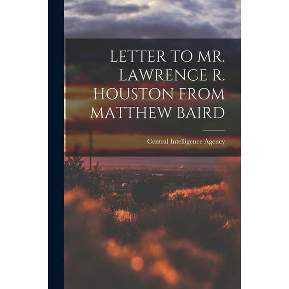 Letter to Mr. Lawrence R. Houston from Matthew Baird, (Paperback)