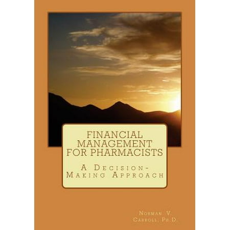 Financial Management For Pharmacists A Decision Making