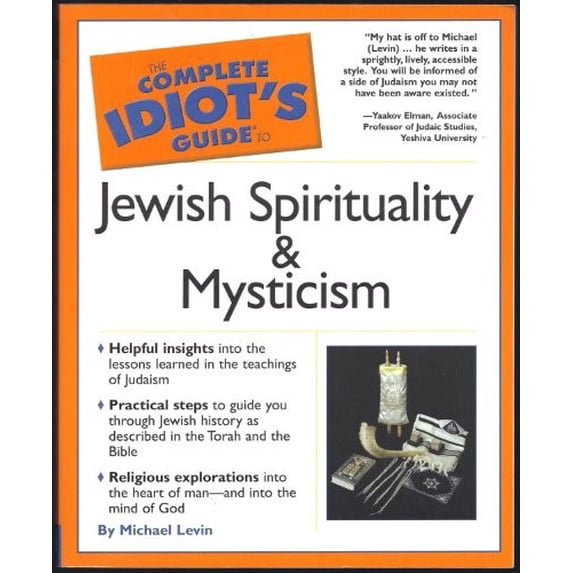 Pre-Owned The Complete Idiot's Guide to Jewish Spirituality and Mysticism (Paperback) by Michael Levin