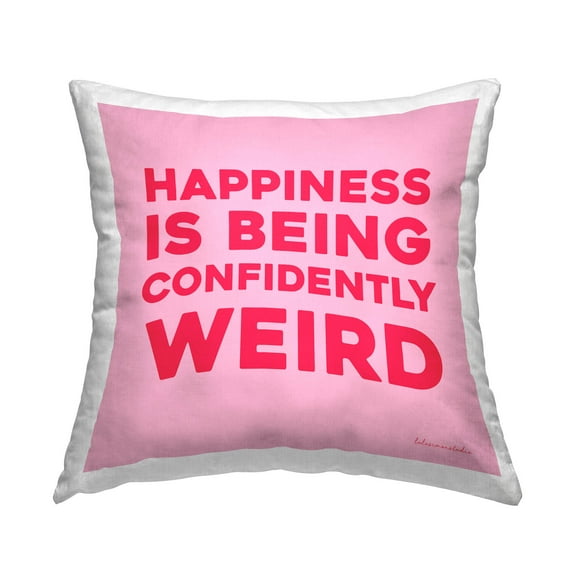 Stupell Industries Happiness is Confidently Weird Phrase Printed Throw Pillow Design by lulusimonSTUDIO