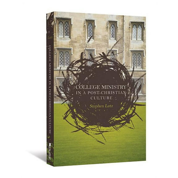 College Ministry in a Post-Christian Culture, (Paperback)