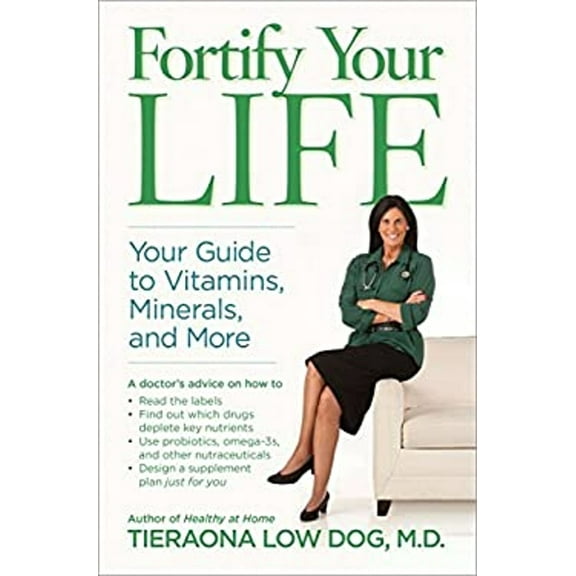 Pre-Owned Fortify Your Life : Your Guide to Vitamins, Minerals, and More (Hardcover) 9781426216688