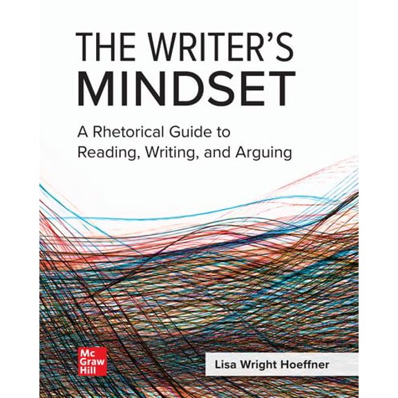 Pre-Owned Looseleaf for The Writer's Mindset: A Rhetorical Guide to Reading, Writing, and Arguing, 9781260526356, 1260526356, Paperback,