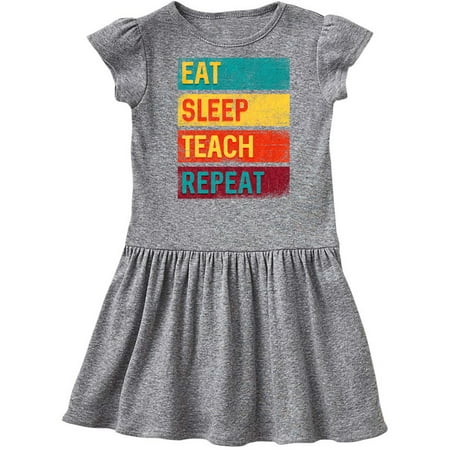 

Inktastic Teacher Eat Sleep Teach Repeat Gift Toddler Girl Dress