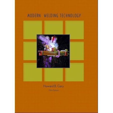 Pre-Owned Modern Welding Technology (Hardcover) 0130309133 9780130309136