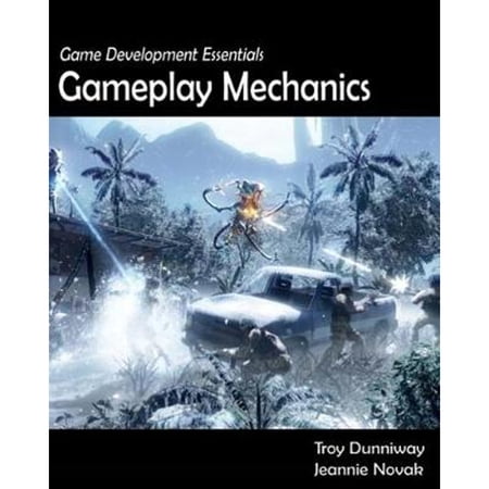 Pre-Owned Game Development Essentials: Gameplay Mechanics (Paperback) 1418052698 9781418052690