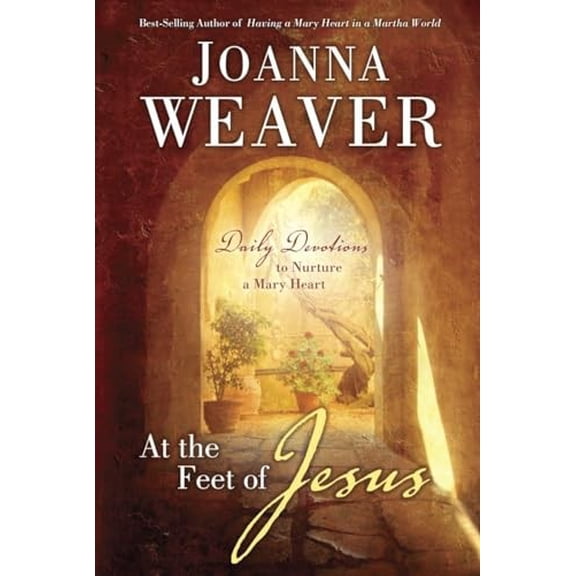 Pre-Owned At the Feet of Jesus: Daily Devotions to Nurture a Mary Heart Paperback