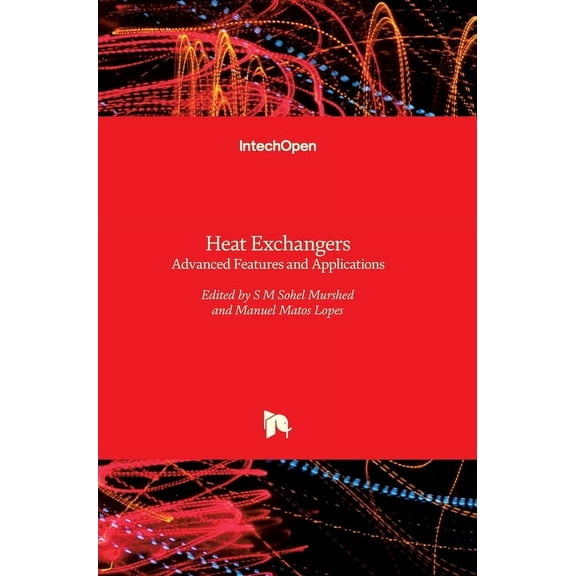 Heat Exchangers: Advanced Features and Applications (Hardcover)