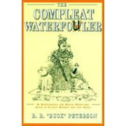 The Compleat Waterfo(u)wler [Paperback - Used]