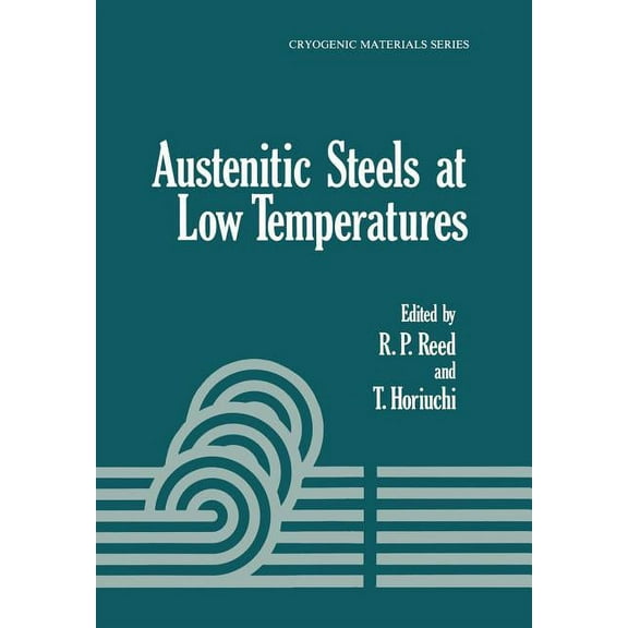 Cryogenic Materials Austenitic Steels at Low Temperatures, (Paperback)