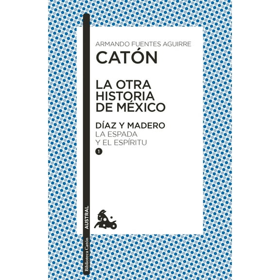 La Otra Historia de México. Díaz Y Madero I (Paperback)