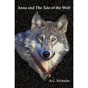 Anna and the Tale of the Wolf (Paperback)