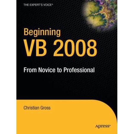 Pre-Owned Beginning VB 2008: From Novice to Professional (Paperback) 1590599381 9781590599389