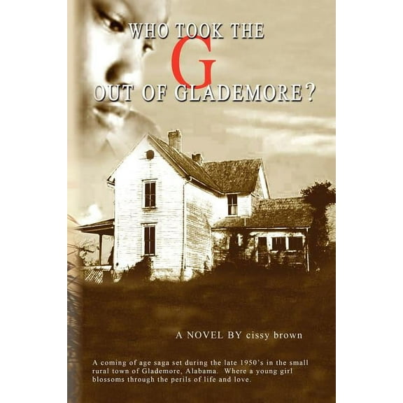 Who Took the ''g'' Out of Glademore?