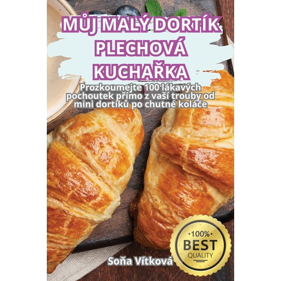 MŮj Malý Dortík Plechová KuchaŘka, (Paperback)