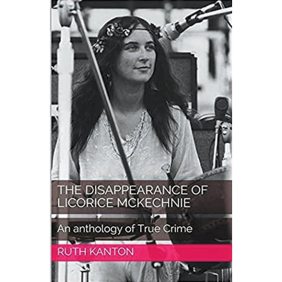 The Disappearance of Licorice McKechnie, (Paperback)