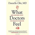 thumbnail image 1 of Pre-Owned What Doctors Feel: How Emotions Affect the Practice of Medicine (Hardcover) 0807073326 9780807073322, 1 of 1