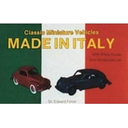 Classic Miniature Vehicles: Made in Italy [Paperback - Used]