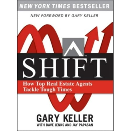 Shift: How Top Real Estate Agents Tackle Tough Times (Paperback) (Paperback)