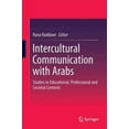 thumbnail image 2 of Intercultural Communication with Arabs: Studies in Educational, Professional and Societal Contexts, 2 of 2