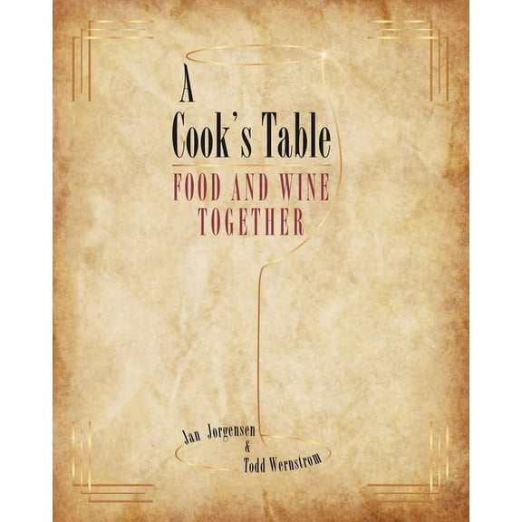 A Cook's Table: Food and Wine Together, (Paperback)